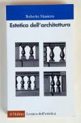 Estetica dell'architettura di Roberto Masiero Ed.Il Mulino, 1999 come nuovo 