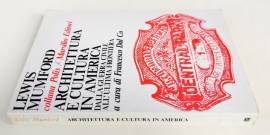 Architettura e Cultura in America dalla Guerra Civile all'ultima Frontiera di L.Mumford 1°Ed.Marsili