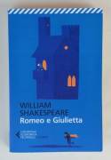 Romeo e Giulietta di William Shakespeare Ed.Feltrinelli, luglio 2017 come nuovo