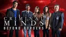 Criminal Minds - Beyond Borders - 2 Stagioni - Completa