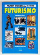 Futurismo di Paola Cassinelli Ed.Giunti, gennaio 1998 come nuovo 