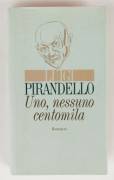 Uno, nessuno centomila di Luigi Pirandello Ed.CDE su licenza della Arnoldo Mondadori, 1992