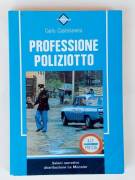 Professione Poliziotto di Carlo Castellaneta Casa Editrice Salani, Firenze settembre 1983