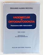 Vademecum di Ortognatodonzia.Prevenzione delle malocclusione Testo Atlante Giuliano Albini Riccioli 