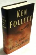 Il volo del calabrone di Ken Follett;1°Ed.Mondadori, 2003 nuovo