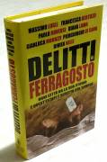 Delitti di ferragosto di 7 autori; 1°Ed.Newton Compton, luglio 2014 nuovo