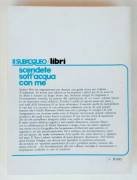 Scendete sott’acqua con me di Duilio Marcante e Giorgio Odaglia Editore: La Cuba Roma, 1983 ottimo