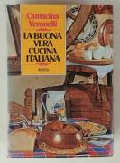 La buona vera cucina Italiana di Carnacina e Veronelli Ed.Rizzoli, gennaio 1982