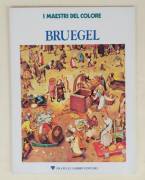 I Maestri del colore n.13: Pieter Bruegel: Fratelli Fabbri editori, 1976