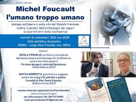 MICHEL FOUCAULT, L’UMANO TROPPO UMANO (Feruglio e Morretta) 