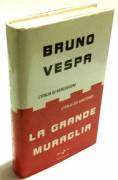 La grande muraglia. L’Italia di Berlusconi di Bruno Vespa 1°Ed.Mondadori, 2002 nuovo