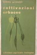 Coltivazione erbacee di Achille Grimaldi 3°Edizione Agricole Bologna, novembre 1954 ottimo 