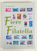 Fiere e filatelia Rimini 2004 di Niccolò Sambo Editore:Federazionesocietà Filateliche Italiane, 