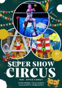 SUPER SHOW CIRCUS  – SIMPATICA - ANIMAZIONE PER TUTTA LA FAMIGLIA EMA 70 EVENTI – EVENTI DI PIAZZA –