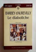 Le diaboliche Edizione Integrale di Barbey d'Aurevilly 1°Ed.Newton Compton Editori, aprile 1993