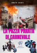 FESTA DI CARNEVALE – SIMPATICA ANIMAZIONE PER TUTTA LA FAMIGLIA EMA 70 EVENTI – EVENTI DI PIAZZA – E