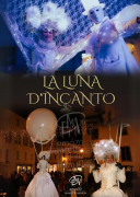 FIGURE DI LUCI E FUOCO – EVENTO UNICO IN ITALIA – COSTUMI SCENOGRAFICI – SFILATA LUMINOSA PER LE VIE