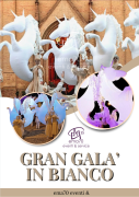 GRAN GALA’ IN BIANCO – EVENTO UNICO IN ITALIA – COSTUMI SCENOGRAFICI – SFILATA LUMINOSA PER LE VIE D