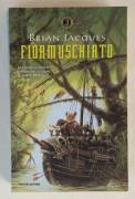 Fiormuschiato  di Brian Jacques 1°Ed.Mondadori, aprile 1998 *RARO* 