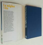 La miglior vita di Tomizza Fulvio 1°Ed: Club degli editori su licenza Rizzoli, Milano, 1977