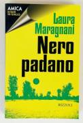 Nero padano di Laura Maragnani Ed.Rizzoli, 1996 come nuovo