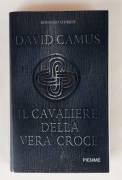 Il cavaliere della vera croce di David Camus Ed.Piemme, 2006 come nuovo 