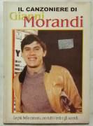 IL CANZONIERE DI GIANNI MORANDI TESTI E ACCORDI 1966? OTTIMO 