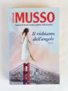 Il richiamo dell'angelo di Guillaume Musso Ed. Sperling & Kupfer, marzo 2012