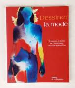 Dessiner La Mode.Tendances Et Styles De L'Illustration De Mode Aujourd'Hui di Laird Borrelli Edition