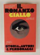 Il romanzo giallo.Storia, autori e personaggi di S.Benvenuti e Gianni Rizzoni 1°Ed.Mondadori, 1979