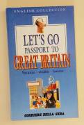 LET'S GO PASSPORT TO GREAT BRITAIN Vacanza-Studio-Lavoro di Pozzi/Euli Ed.Corriere della sera, 1994