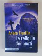 Le reliquie dei morti di Ariana Franklin 1°Ed.Piemme, settembre 2011 come nuovo 