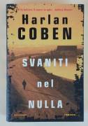 Svaniti nel nulla di Harlan Coben 1°Edizione Mondadori febbraio 2003 perfetto 