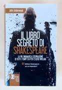 Il libro segreto di Shakespeare di John Underwood Ed.Newton Compton Editori, luglio 2013 come nuovo 