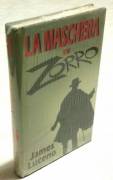 La maschera di Zorro di James Luceno; Ed.Euroclub 1999 nuovo con cellophane 