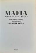 Mafia.Album di Cosa Nostra di Felice Cavallaro Introduzione di Giuseppe Ayala 1°Ed.Rizzoli, 1992