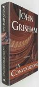 La convocazione di John Grisham 1°Ed.Mondadori, aprile 2002 come nuovo