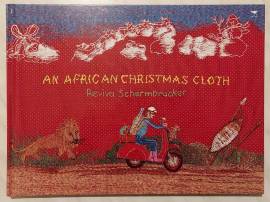 An African Christmas Cloth by Reviva Schermbrucker Publisher Jacana Media 1st edition (June 1, 2007)