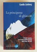 La principessa di ghiaccio di Camilla Läckberg Editore:Marsilio, 2010 come nuovo 