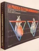 La pratica elettrocardiografica.Conoscenza di base per l'interpretazione Volume II Editore:Ciba,1981