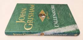 L’allenatore di John Grisham Ed.Mondadori, dicembre 2003 nuovo