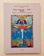 "Racconti di ... Vini"2003 a cura di Renzo Furlano, Giancarlo Pellegrin e Livio Sissi
