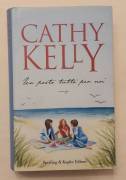 Un posto tutto per noi di Cathy Kelly Editore: Sperling & Kupfer, giugno 2006