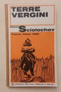 Terre vergini di Michail Sciolochov 1°Ed.Garzanti, ottobre 1966 ottimo