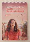 Il caffè dei miracoli di Nicolas Barreu Ed.Feltrinelli, aprile 2019 nuovo