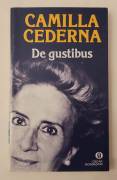 De gustibus di Camilla Cederna 1°Ed: Arnoldo Mondadori, luglio 1988 perfetto 