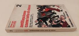 Antifascismo come lotta di classe di Bevere, Branca, D’orsi, Foa, Protti Ed:La Nuova sinistra,1974