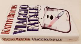 Viaggio fatale di Kathy Reichs 1°Ed.Rizzoli, maggio 2001 come nuovo 