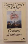 Cent’anni di solitudine di Gabriel Garcia Marquez Ed.Oscar Mondadori I°ristampa,1983