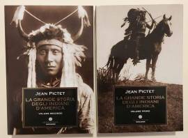 La grande storia degli indiani d'America 1-2 Volume di Jean Pictet 1°Editore:Mondadori, ottobre 2000